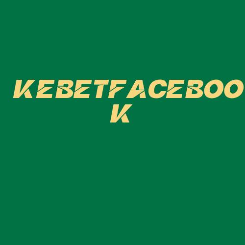 Logo da KEBETFACEBOOK